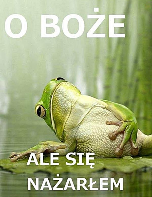 O Bożę! Ale się nażarłem