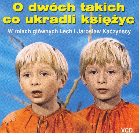 O dwóch takich co ukradli księżyc. W rolach głównych Lech