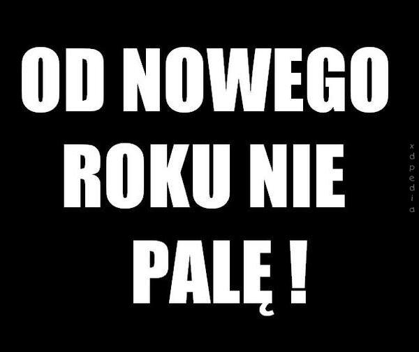 Od nowego roku nie palę