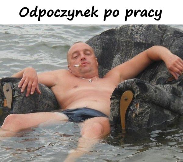 Odpoczynek po pracy