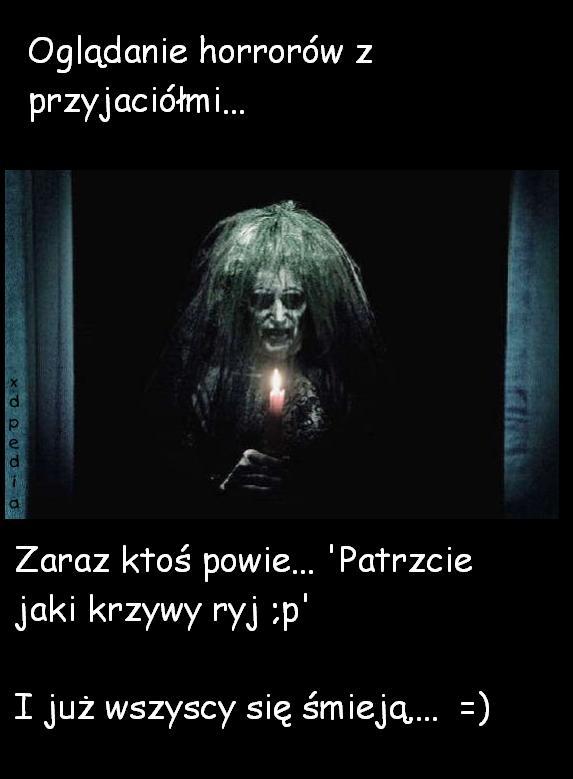 Oglądanie horrorów z przyjaciółmi... Zaraz ktoś powie