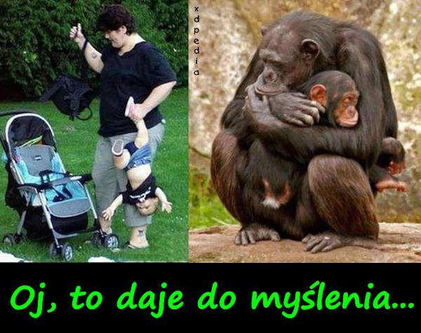 Oj, to daje do myślenia