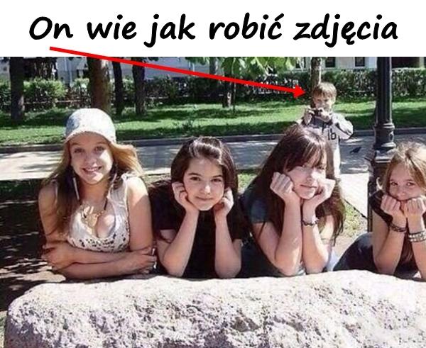 On wie jak robić zdjęcia