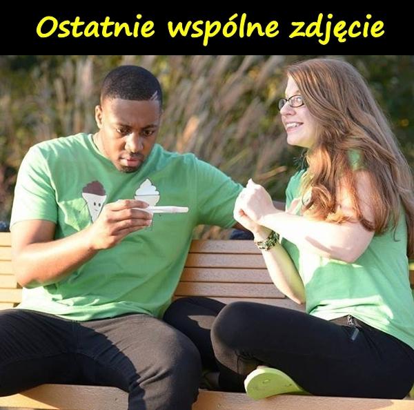 Ostatnie wspólne zdjęcie