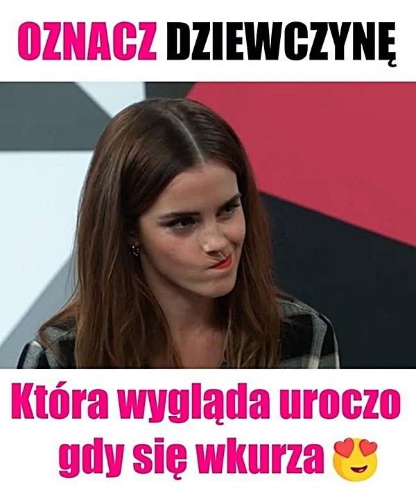 Oznacz dziewczynę, która wygląda uroczo, gdy się wkurza