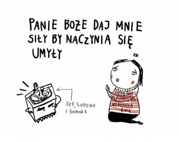 Panie Boże daj mnie siły by naczynia same się umył