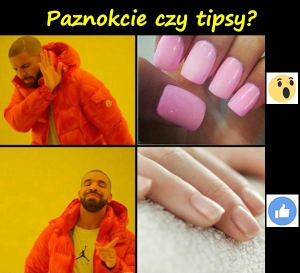 Paznokcie czy tipsy