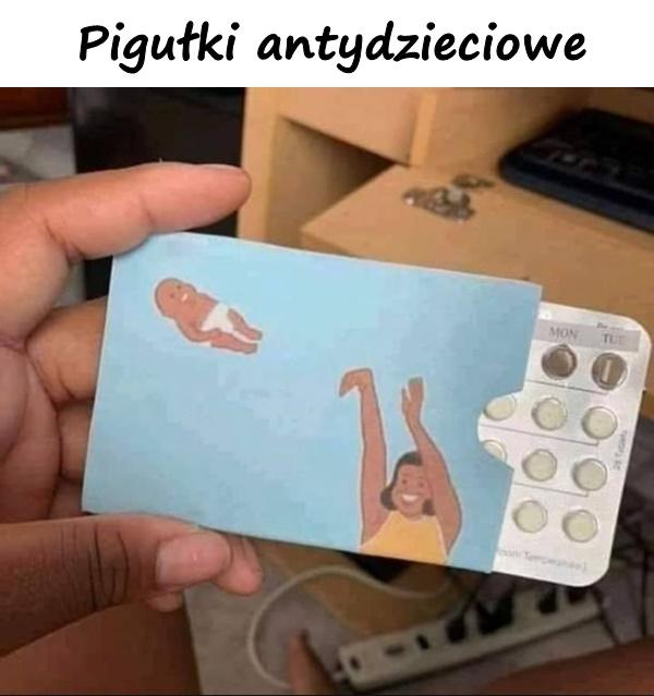 Pigułki antydzieciowe