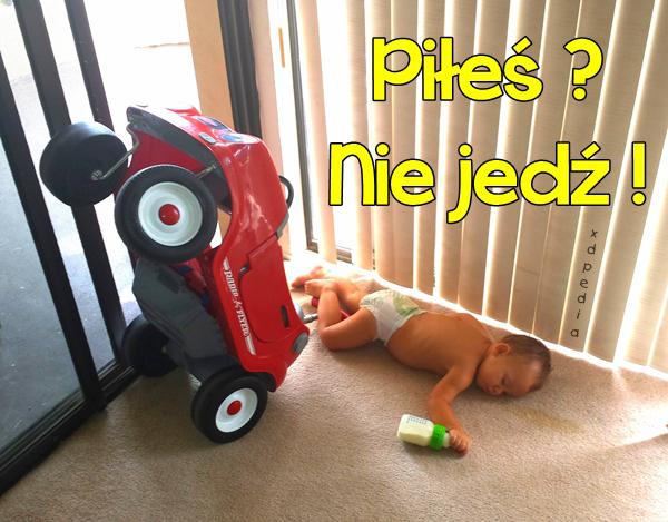 Piłeś? Nie jedź