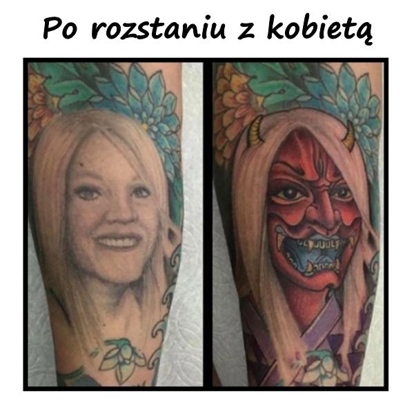 Po rozstaniu z kobietą