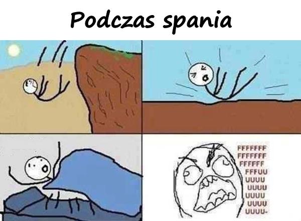 Podczas spania