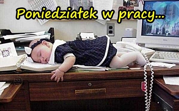 Poniedziałek w pracy