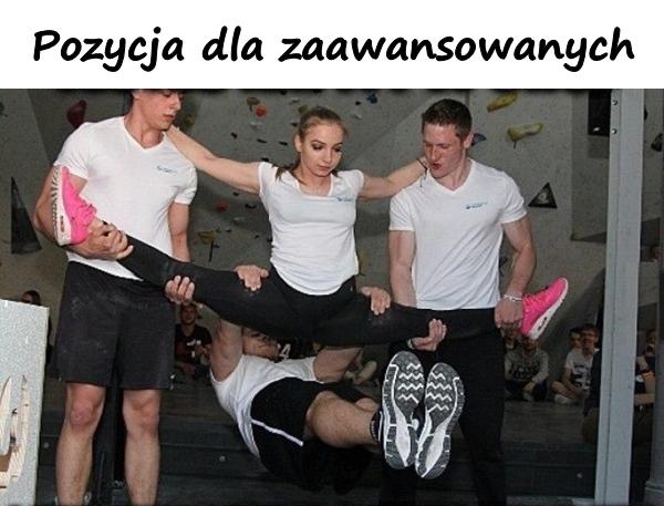 Pozycja dla zaawansowanych