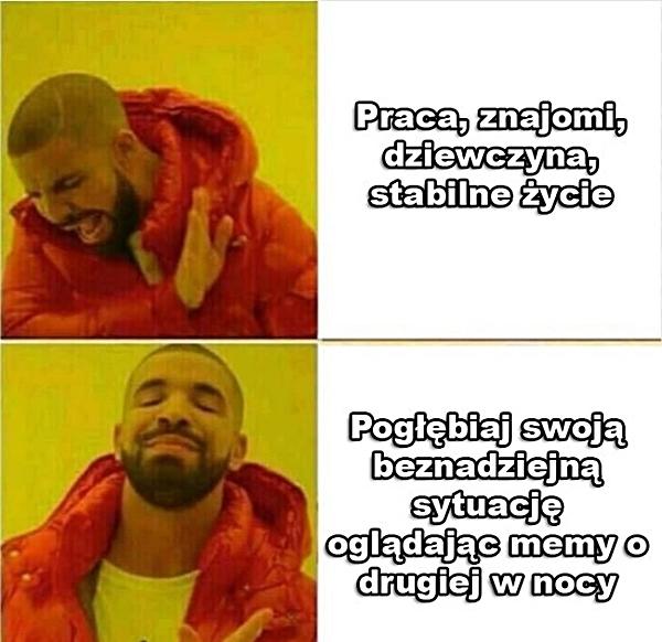 Praca, znajomi, dziewczyna, stabilne życie? Pogłębiaj swoją