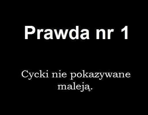 Prawda nr 1 Cycki nie pokazywane maleją