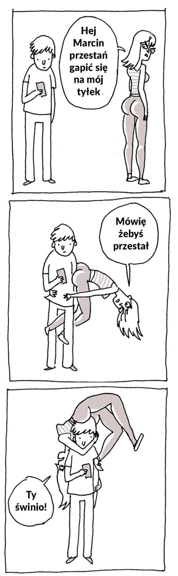 Przestań się gapić na mój tyłek