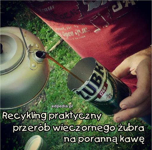 Recykling praktyczny Przerób wieczornego żubra na poranną