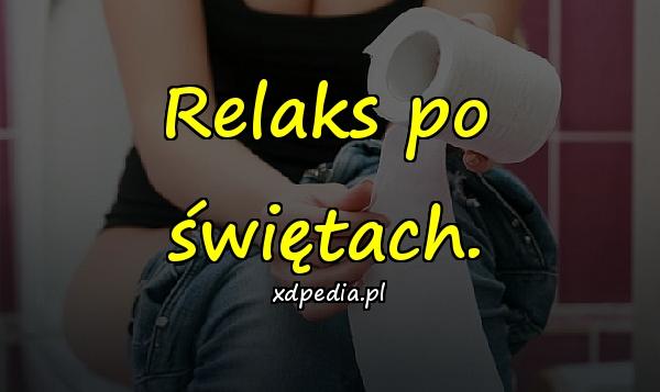 Relaks po świętach