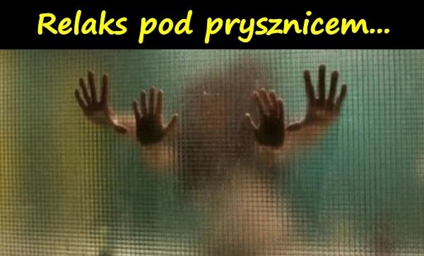 Relaks pod prysznicem