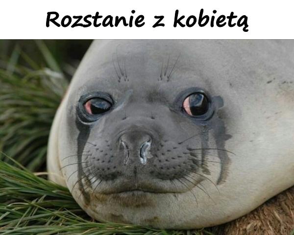 Rozstanie z kobietą