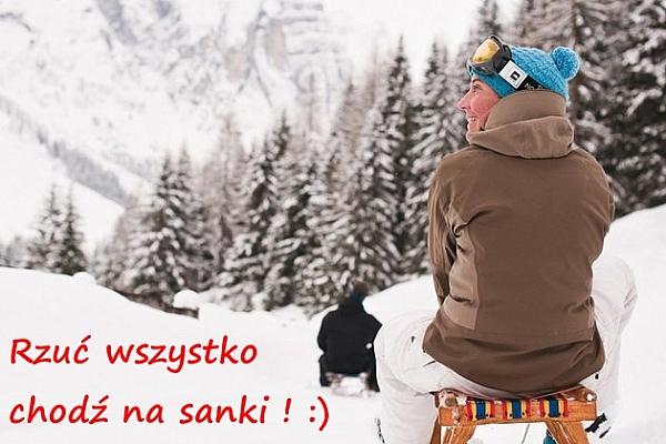 Rzuć wszystko, chodź na sanki