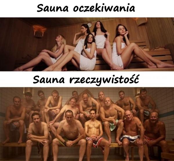 Sauna oczekiwania i rzeczywistość