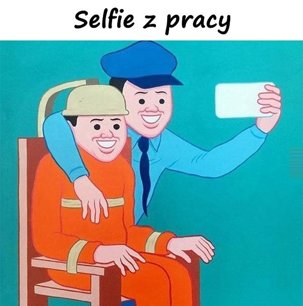 Selfie z pracy