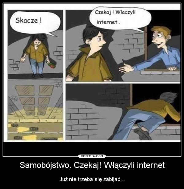 Skacze! Czekaj! Włączyli internet. Już nie trzeba się