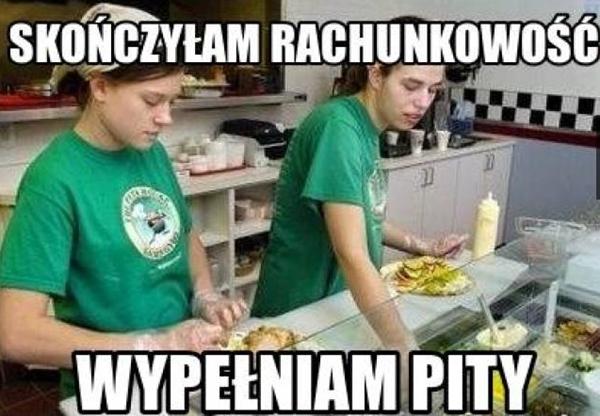 Skończyłam rachunkowość, wypełniam pity