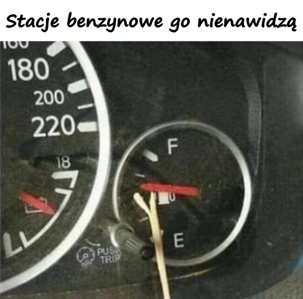 Stacje benzynowe go nienawidzą