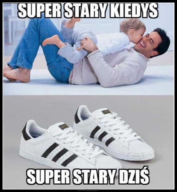 Super stary kiedyś i dziś