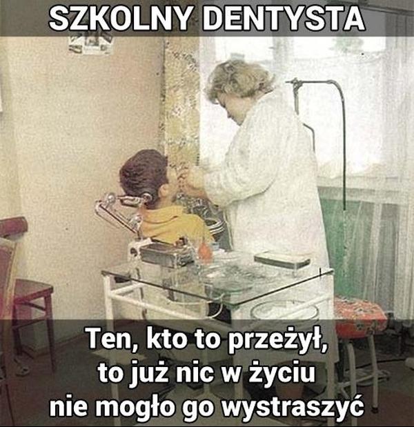 Szkolny dentysta. Ten kto to przeżył, to już nic w życiu