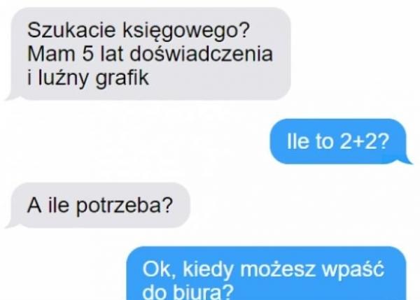 - Szukacie księgowego? Mam 5 letnie doświadczenie i luźny