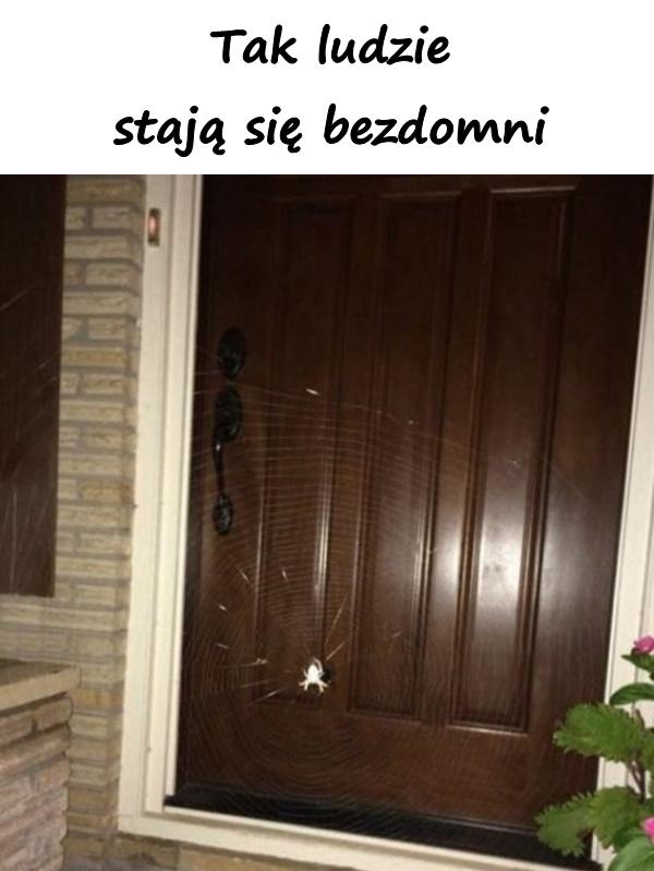 Tak ludzie stają się bezdomni