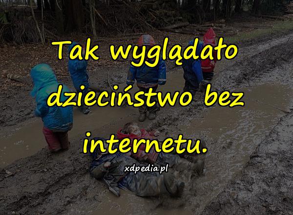 Tak wyglądało dzieciństwo bez internetu