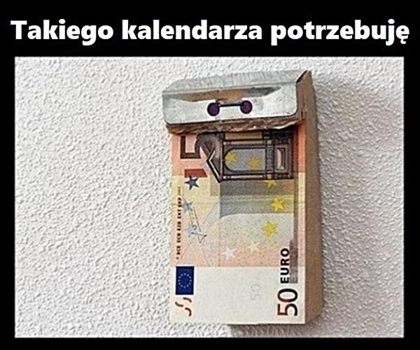 Takiego kalendarza potrzebuję