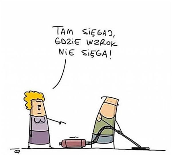 Tam sięgaj, gzie wzrok nie sięga