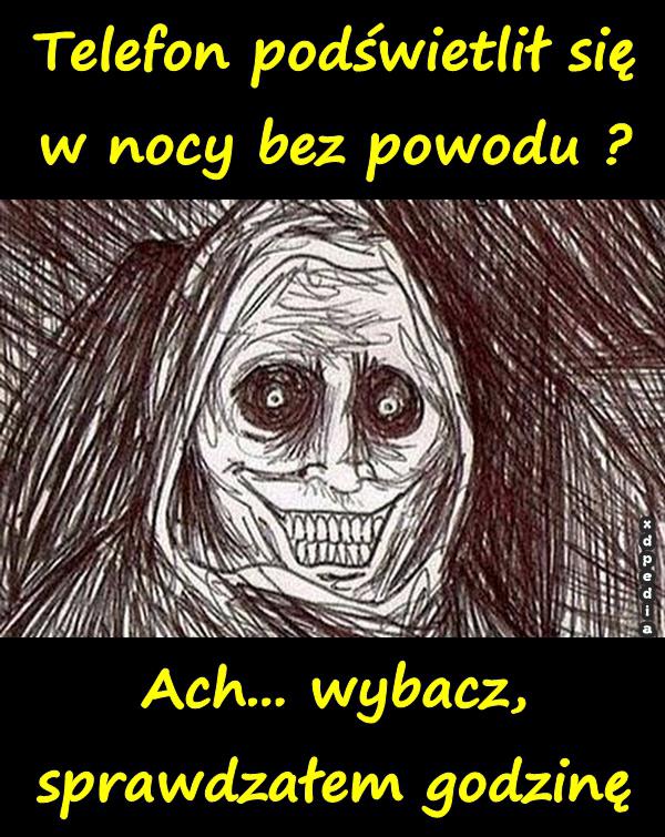 Telefon podświetlił się w nocy bez powodu? Ach... wybacz