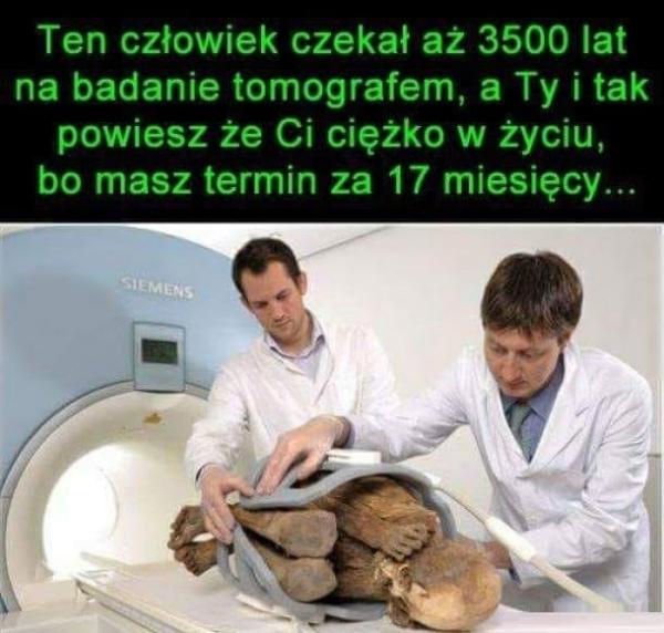 Ten człowiek czekał aż 3500 lat na badanie tomografem, a Ty