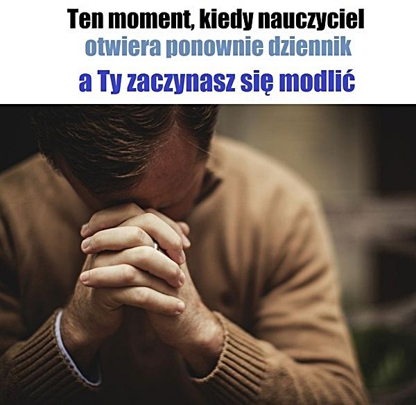 Ten moment, kiedy nauczyciel otwiera ponownie dziennik, a