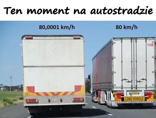 Ten moment na autostradzie