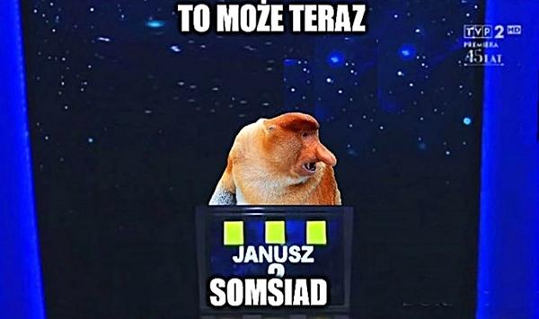 To może teraz somsiad