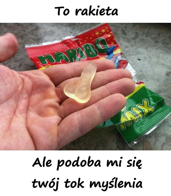 To rakieta, ale podoba mi się twój tok myślenia