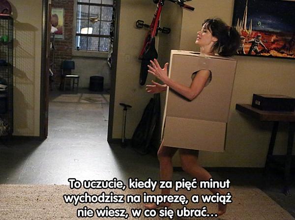 To uczucie kiedy za 5 minut wychodzisz na imprezę, a wciąż