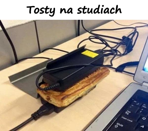 Tosty na studiach