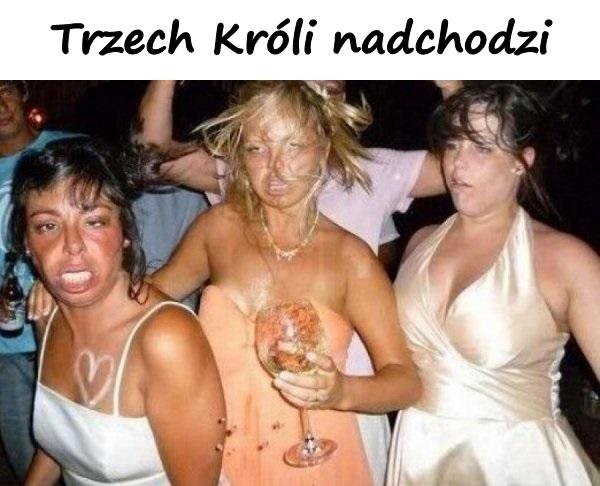 Trzech Króli nadchodzi