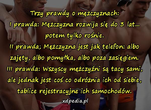 Trzy prawdy o mężczyznach: I prawda: Mężczyzna rozwija się