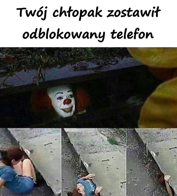 Twój chłopak zostawił odblokowany telefon