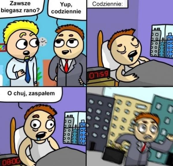 Ty też zawsze biegasz rano