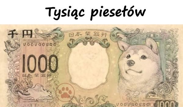 Tysiąc piesełów